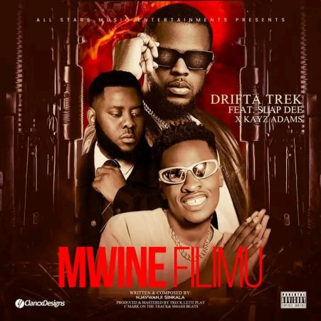 Drifta Trek ft Slapdee & Kayz Adams – Mwine Filimu Mp3 Download