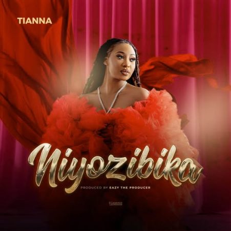 Tianna – Niyozibika Mp3 Download