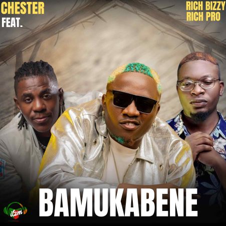 Chester ft Rich Bizzy & Rich Pro - Bamukabene Mp3 Download