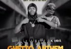 Shokii Mwana Chibolya Ft K Vida - Ghetto Anthem Mp3 Download